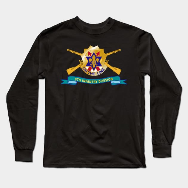 6th Infantry Division - DUI w Br - Ribbon X 300 Long Sleeve T-Shirt by twix123844